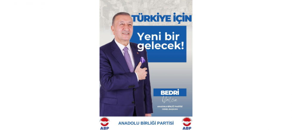 ANADOLU BİRLİĞİ PARTİSİ GENEL BAŞKANI BEDRİ YALÇIN: “TÜRKİYE’Yİ 3’NCÜ YOL İLE GELECEĞE TAŞIYACAĞIZ” - GÜNDEM - İnternetin Ajansı